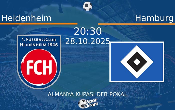 28 Ekim 2025 Heidenheim vs Hamburg maçı Hangi Kanalda Saat Kaçta Yayınlanacak? 28 Ekim 2025 Heidenheim vs Hamburg maçı Hangi Kanalda Saat Kaçta Yayınlanacak?