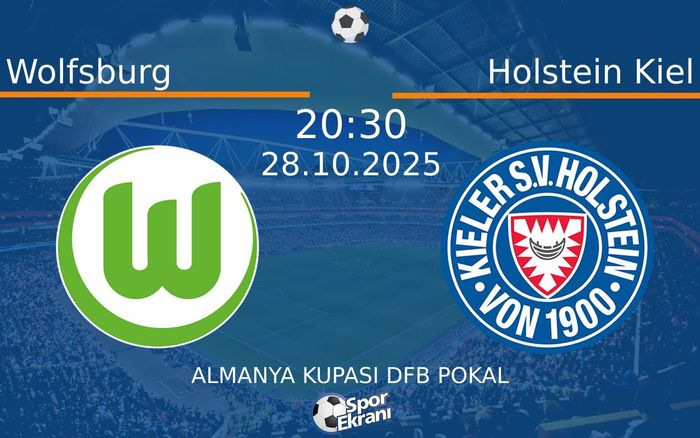 28 Ekim 2025 Wolfsburg vs Holstein Kiel maçı Hangi Kanalda Saat Kaçta Yayınlanacak? 28 Ekim 2025 Wolfsburg vs Holstein Kiel maçı Hangi Kanalda Saat Kaçta Yayınlanacak?