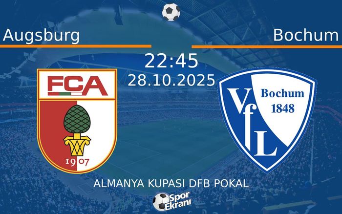 28 Ekim 2025 Augsburg vs Bochum maçı Hangi Kanalda Saat Kaçta Yayınlanacak?