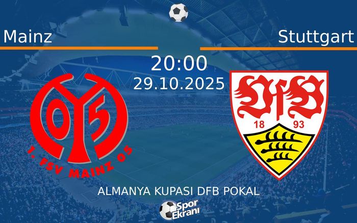 29 Ekim 2025 Mainz vs Stuttgart maçı Hangi Kanalda Saat Kaçta Yayınlanacak? 29 Ekim 2025 Mainz vs Stuttgart maçı Hangi Kanalda Saat Kaçta Yayınlanacak?