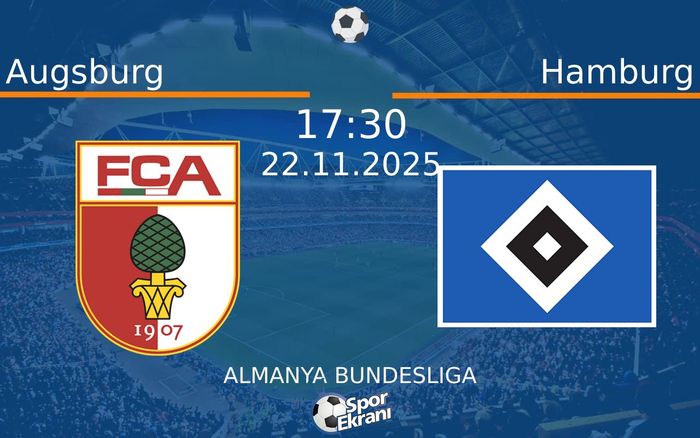 22 Kasım 2025 Augsburg vs Hamburg maçı Hangi Kanalda Saat Kaçta Yayınlanacak?
