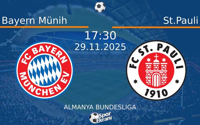 29 Kasım 2025 Bayern Münih vs St.Pauli maçı Hangi Kanalda Saat Kaçta Yayınlanacak? 29 Kasım 2025 Bayern Münih vs St.Pauli maçı Hangi Kanalda Saat Kaçta Yayınlanacak?