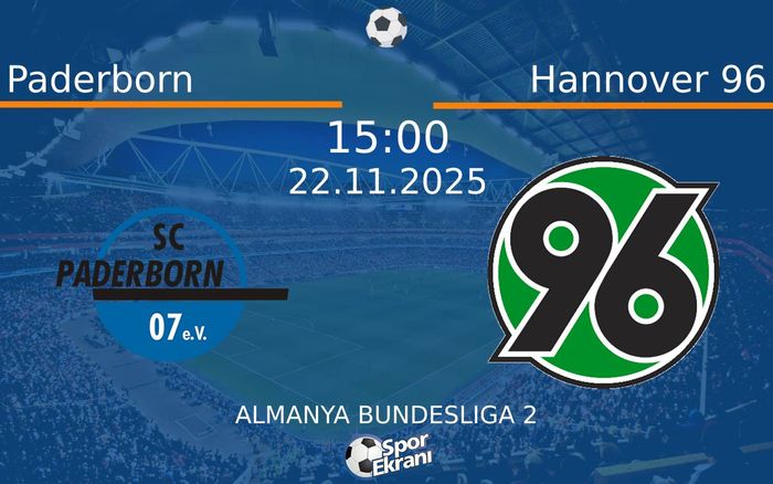 22 Kasım 2025 Paderborn vs Hannover 96 maçı Hangi Kanalda Saat Kaçta Yayınlanacak?