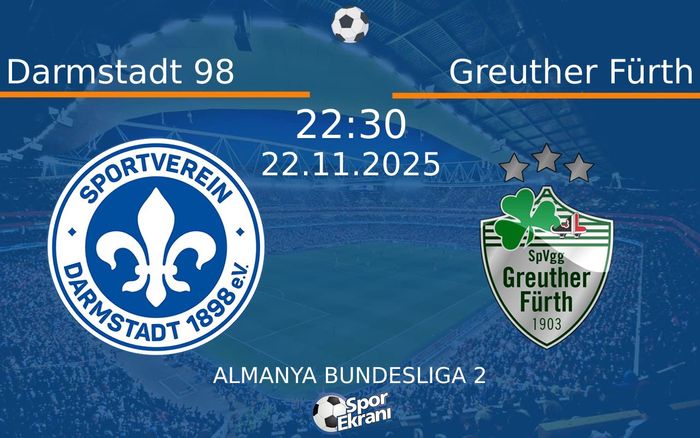 22 Kasım 2025 Darmstadt 98 vs Greuther Fürth maçı Hangi Kanalda Saat Kaçta Yayınlanacak? 22 Kasım 2025 Darmstadt 98 vs Greuther Fürth maçı Hangi Kanalda Saat Kaçta Yayınlanacak?