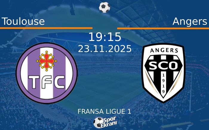 23 Kasım 2025 Toulouse vs Angers maçı Hangi Kanalda Saat Kaçta Yayınlanacak? 23 Kasım 2025 Toulouse vs Angers maçı Hangi Kanalda Saat Kaçta Yayınlanacak?
