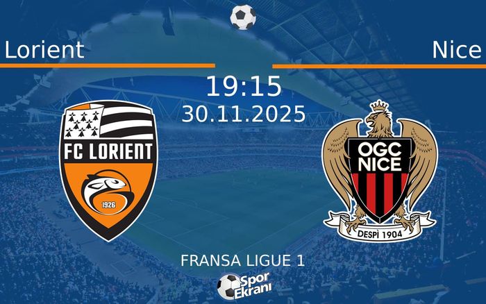 30 Kasım 2025 Lorient vs Nice maçı Hangi Kanalda Saat Kaçta Yayınlanacak?