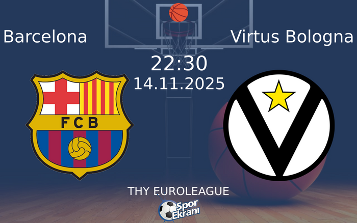 14 Kasım 2025 Barcelona vs Virtus Bologna maçı Hangi Kanalda Saat Kaçta Yayınlanacak? 14 Kasım 2025 Barcelona vs Virtus Bologna maçı Hangi Kanalda Saat Kaçta Yayınlanacak?