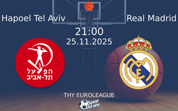 25 Kasım 2025 Hapoel Tel Aviv vs Real Madrid maçı Hangi Kanalda Saat Kaçta Yayınlanacak? 25 Kasım 2025 Hapoel Tel Aviv vs Real Madrid maçı Hangi Kanalda Saat Kaçta Yayınlanacak?