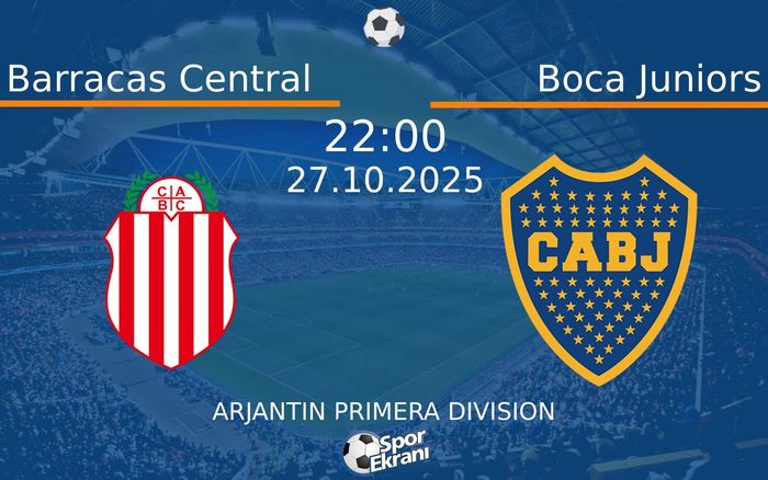 27 Ekim 2025 Barracas Central vs Boca Juniors maçı Hangi Kanalda Saat Kaçta Yayınlanacak? 27 Ekim 2025 Barracas Central vs Boca Juniors maçı Hangi Kanalda Saat Kaçta Yayınlanacak?