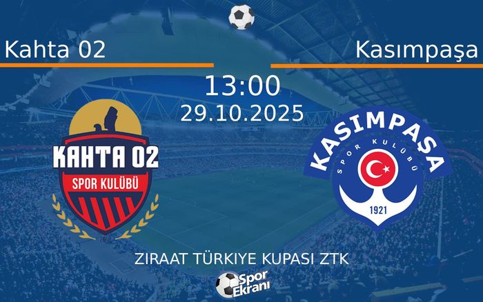 29 Ekim 2025 Kahta 02 vs Kasımpaşa maçı Hangi Kanalda Saat Kaçta Yayınlanacak?