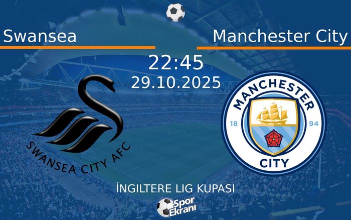 29 Ekim 2025 Swansea vs Manchester City maçı Hangi Kanalda Saat Kaçta Yayınlanacak? 29 Ekim 2025 Swansea vs Manchester City maçı Hangi Kanalda Saat Kaçta Yayınlanacak?