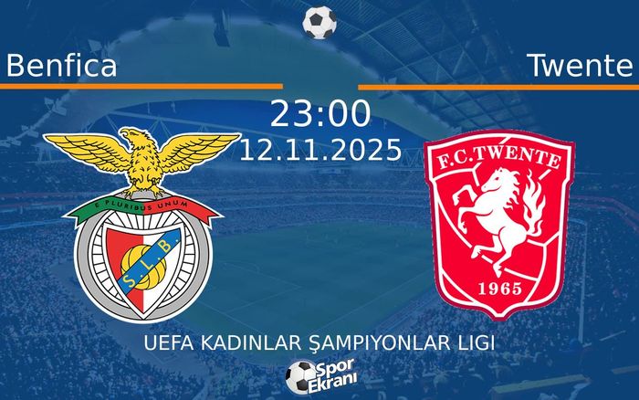 12 Kasım 2025 Benfica vs Twente maçı Hangi Kanalda Saat Kaçta Yayınlanacak?