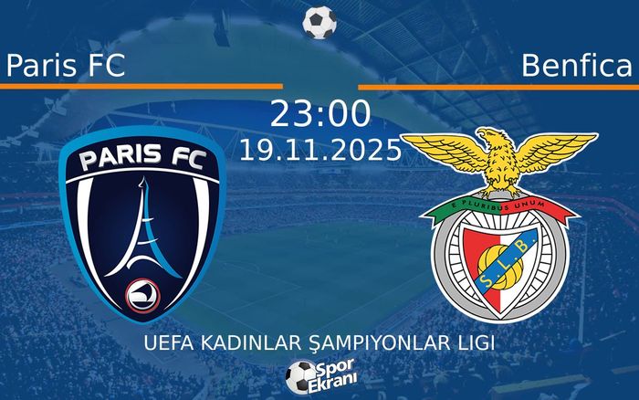 19 Kasım 2025 Paris FC vs Benfica maçı Hangi Kanalda Saat Kaçta Yayınlanacak? 19 Kasım 2025 Paris FC vs Benfica maçı Hangi Kanalda Saat Kaçta Yayınlanacak?