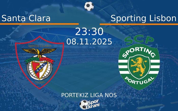 08 Kasım 2025 Santa Clara vs Sporting Lisbon maçı Hangi Kanalda Saat Kaçta Yayınlanacak? 08 Kasım 2025 Santa Clara vs Sporting Lisbon maçı Hangi Kanalda Saat Kaçta Yayınlanacak?