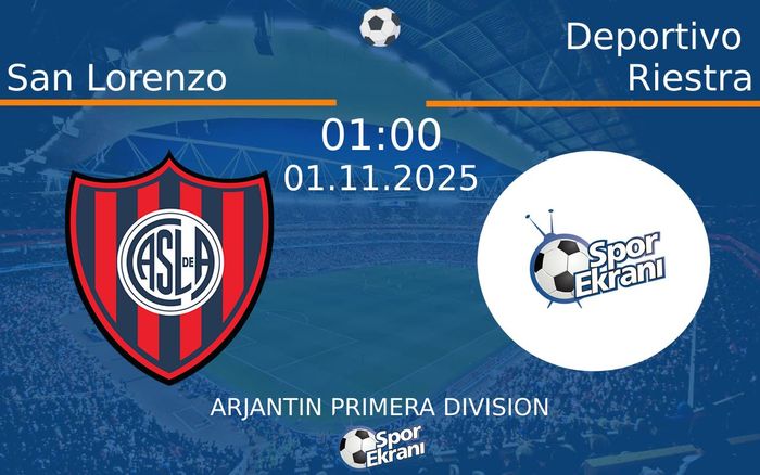 01 Kasım 2025 San Lorenzo vs Deportivo Riestra maçı Hangi Kanalda Saat Kaçta Yayınlanacak? 01 Kasım 2025 San Lorenzo vs Deportivo Riestra maçı Hangi Kanalda Saat Kaçta Yayınlanacak?