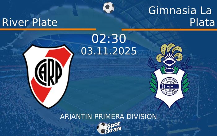 03 Kasım 2025 River Plate vs Gimnasia La Plata maçı Hangi Kanalda Saat Kaçta Yayınlanacak?