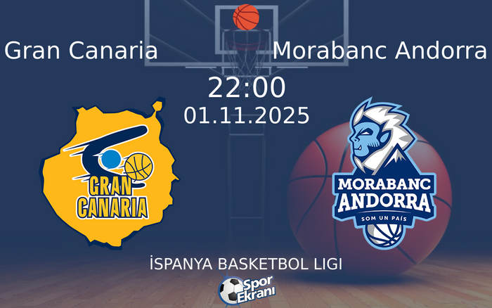 01 Kasım 2025 Gran Canaria vs Morabanc Andorra maçı Hangi Kanalda Saat Kaçta Yayınlanacak? 01 Kasım 2025 Gran Canaria vs Morabanc Andorra maçı Hangi Kanalda Saat Kaçta Yayınlanacak?