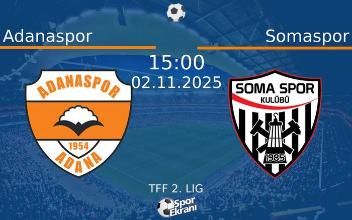 02 Kasım 2025 Adanaspor vs Somaspor maçı Hangi Kanalda Saat Kaçta Yayınlanacak? 02 Kasım 2025 Adanaspor vs Somaspor maçı Hangi Kanalda Saat Kaçta Yayınlanacak?
