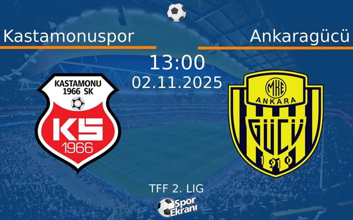 02 Kasım 2025 Kastamonuspor vs Ankaragücü maçı Hangi Kanalda Saat Kaçta Yayınlanacak? 02 Kasım 2025 Kastamonuspor vs Ankaragücü maçı Hangi Kanalda Saat Kaçta Yayınlanacak?