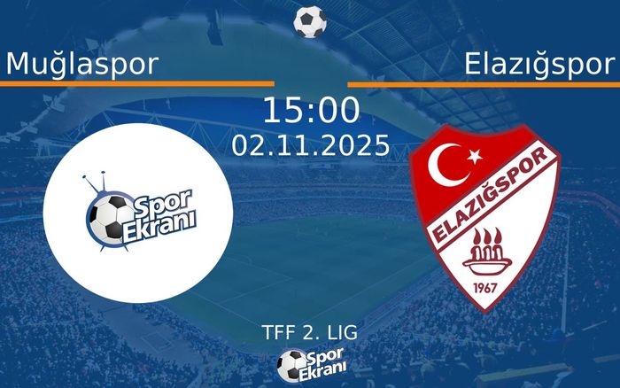 02 Kasım 2025 Muğlaspor vs Elazığspor maçı Hangi Kanalda Saat Kaçta Yayınlanacak?