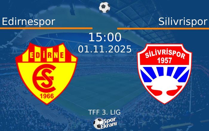 01 Kasım 2025 Edirnespor vs Silivrispor maçı Hangi Kanalda Saat Kaçta Yayınlanacak? 01 Kasım 2025 Edirnespor vs Silivrispor maçı Hangi Kanalda Saat Kaçta Yayınlanacak?