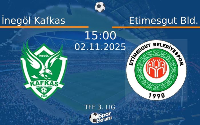 02 Kasım 2025 İnegöl Kafkas vs Etimesgut Bld. maçı Hangi Kanalda Saat Kaçta Yayınlanacak? 02 Kasım 2025 İnegöl Kafkas vs Etimesgut Bld. maçı Hangi Kanalda Saat Kaçta Yayınlanacak?