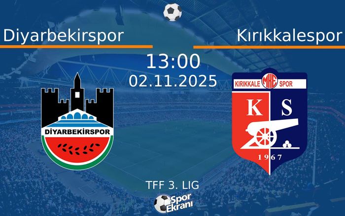 02 Kasım 2025 Diyarbekirspor vs Kırıkkalespor maçı Hangi Kanalda Saat Kaçta Yayınlanacak?
