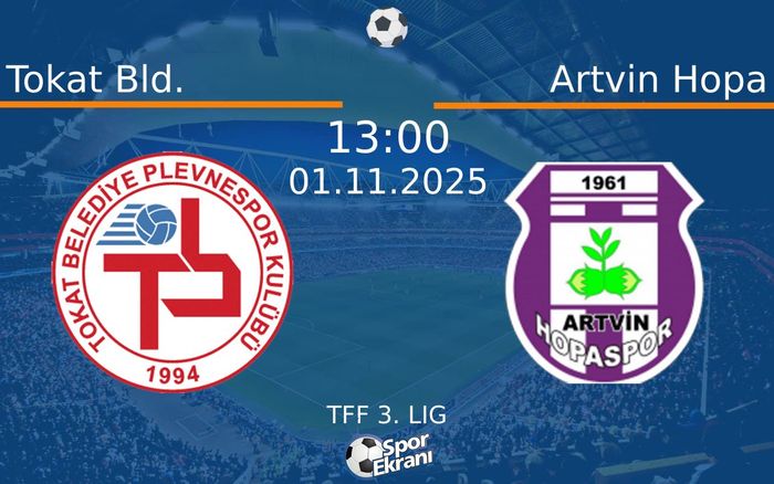 01 Kasım 2025 Tokat Bld. vs Artvin Hopa maçı Hangi Kanalda Saat Kaçta Yayınlanacak? 01 Kasım 2025 Tokat Bld. vs Artvin Hopa maçı Hangi Kanalda Saat Kaçta Yayınlanacak?
