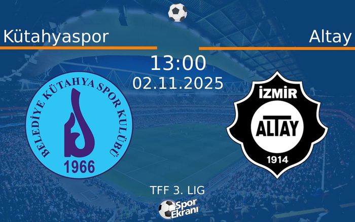 02 Kasım 2025 Kütahyaspor vs Altay maçı Hangi Kanalda Saat Kaçta Yayınlanacak? 02 Kasım 2025 Kütahyaspor vs Altay maçı Hangi Kanalda Saat Kaçta Yayınlanacak?