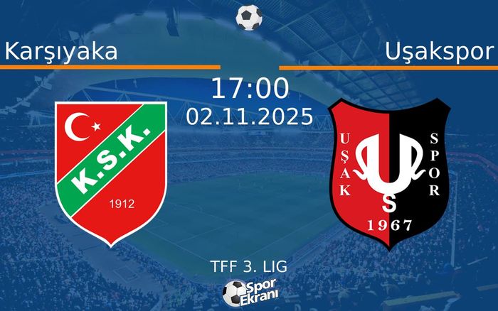 02 Kasım 2025 Karşıyaka vs Uşakspor maçı Hangi Kanalda Saat Kaçta Yayınlanacak? 02 Kasım 2025 Karşıyaka vs Uşakspor maçı Hangi Kanalda Saat Kaçta Yayınlanacak?