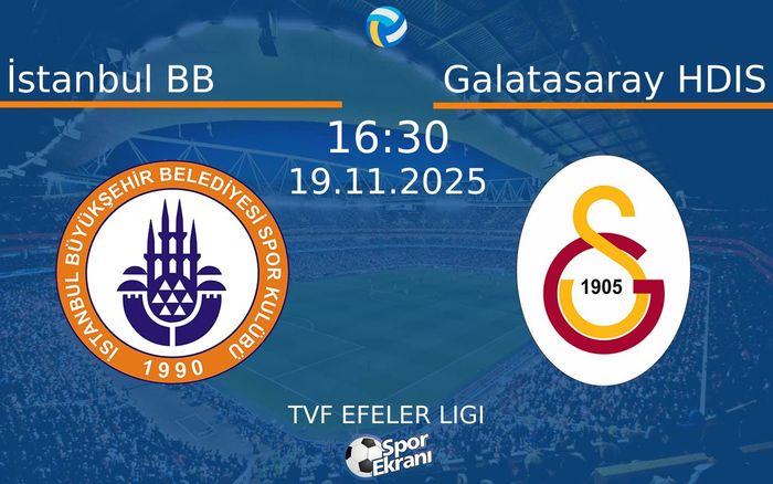 19 Kasım 2025 İstanbul BB vs Galatasaray HDIS maçı Hangi Kanalda Saat Kaçta Yayınlanacak? 19 Kasım 2025 İstanbul BB vs Galatasaray HDIS maçı Hangi Kanalda Saat Kaçta Yayınlanacak?