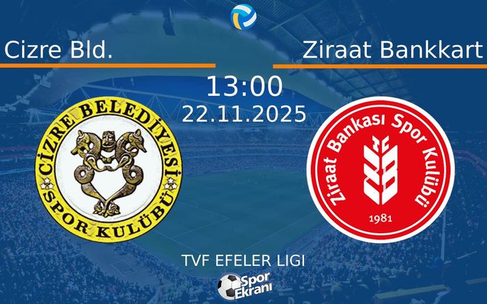 22 Kasım 2025 Cizre Bld. vs Ziraat Bankkart maçı Hangi Kanalda Saat Kaçta Yayınlanacak? 22 Kasım 2025 Cizre Bld. vs Ziraat Bankkart maçı Hangi Kanalda Saat Kaçta Yayınlanacak?