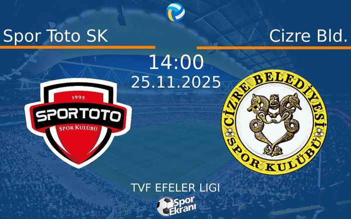25 Kasım 2025 Spor Toto SK vs Cizre Bld. maçı Hangi Kanalda Saat Kaçta Yayınlanacak?