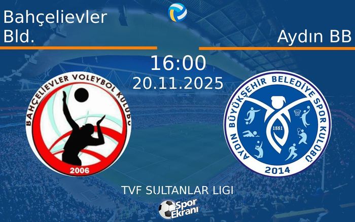 20 Kasım 2025 Bahçelievler Bld. vs Aydın BB maçı Hangi Kanalda Saat Kaçta Yayınlanacak?