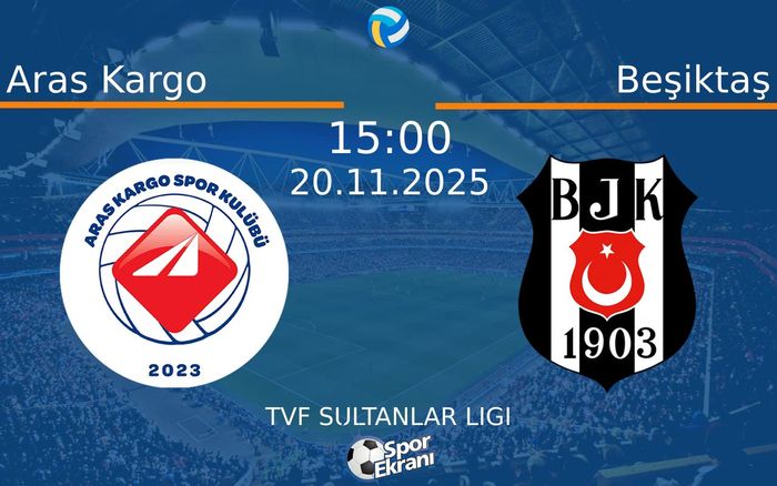 20 Kasım 2025 Aras Kargo vs Beşiktaş maçı Hangi Kanalda Saat Kaçta Yayınlanacak? 20 Kasım 2025 Aras Kargo vs Beşiktaş maçı Hangi Kanalda Saat Kaçta Yayınlanacak?