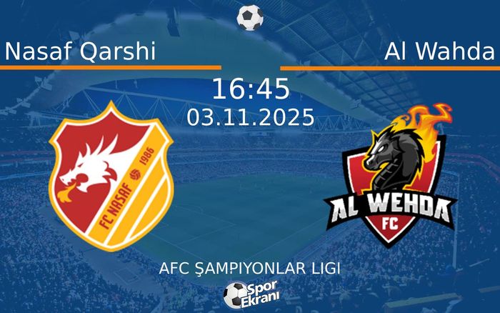 03 Kasım 2025 Nasaf Qarshi vs Al Wahda maçı Hangi Kanalda Saat Kaçta Yayınlanacak? 03 Kasım 2025 Nasaf Qarshi vs Al Wahda maçı Hangi Kanalda Saat Kaçta Yayınlanacak?