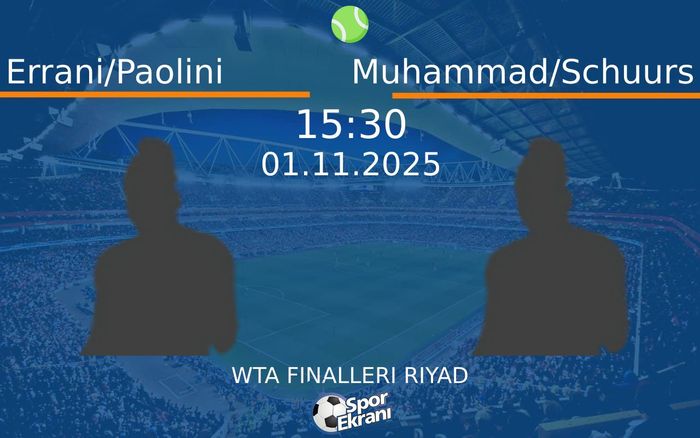 01 Kasım 2025 Errani/Paolini vs Muhammad/Schuurs maçı Hangi Kanalda Saat Kaçta Yayınlanacak?