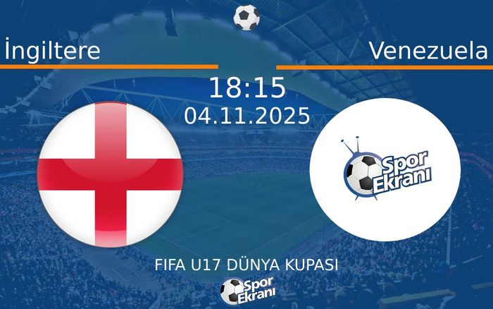04 Kasım 2025 İngiltere vs Venezuela maçı Hangi Kanalda Saat Kaçta Yayınlanacak? 04 Kasım 2025 İngiltere vs Venezuela maçı Hangi Kanalda Saat Kaçta Yayınlanacak?