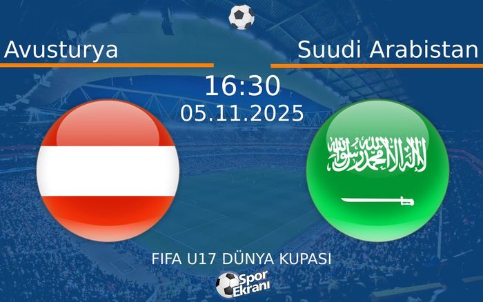 05 Kasım 2025 Avusturya vs Suudi Arabistan maçı Hangi Kanalda Saat Kaçta Yayınlanacak? 05 Kasım 2025 Avusturya vs Suudi Arabistan maçı Hangi Kanalda Saat Kaçta Yayınlanacak?