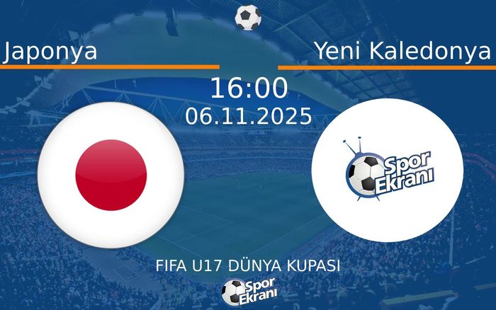 06 Kasım 2025 Japonya vs Yeni Kaledonya maçı Hangi Kanalda Saat Kaçta Yayınlanacak? 06 Kasım 2025 Japonya vs Yeni Kaledonya maçı Hangi Kanalda Saat Kaçta Yayınlanacak?