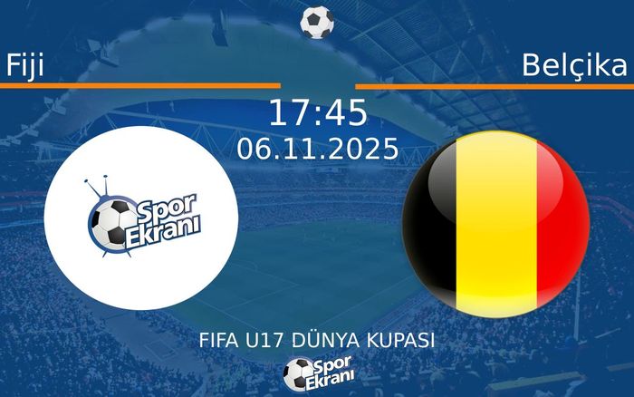06 Kasım 2025 Fiji vs Belçika maçı Hangi Kanalda Saat Kaçta Yayınlanacak? 06 Kasım 2025 Fiji vs Belçika maçı Hangi Kanalda Saat Kaçta Yayınlanacak?