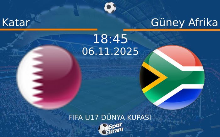 06 Kasım 2025 Katar vs Güney Afrika maçı Hangi Kanalda Saat Kaçta Yayınlanacak?