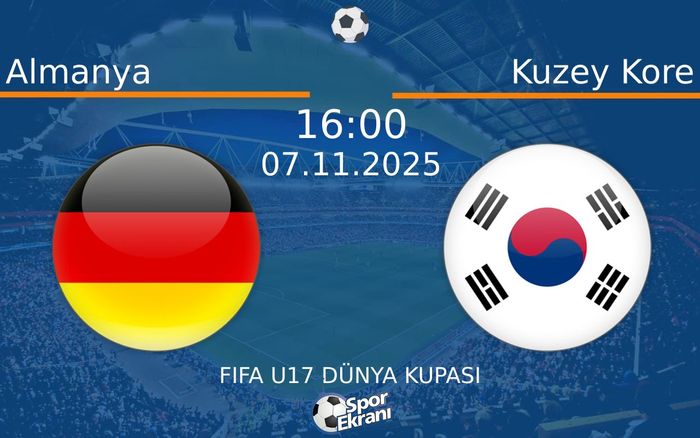 07 Kasım 2025 Almanya vs Kuzey Kore maçı Hangi Kanalda Saat Kaçta Yayınlanacak?