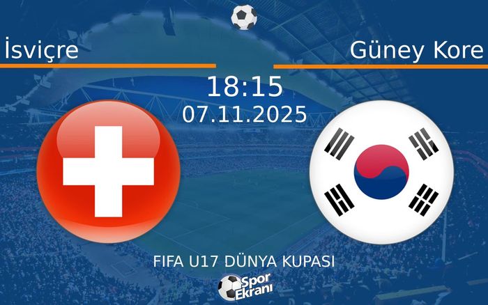 07 Kasım 2025 İsviçre vs Güney Kore maçı Hangi Kanalda Saat Kaçta Yayınlanacak? 07 Kasım 2025 İsviçre vs Güney Kore maçı Hangi Kanalda Saat Kaçta Yayınlanacak?