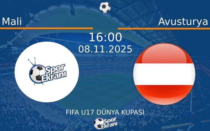 08 Kasım 2025 Mali vs Avusturya maçı Hangi Kanalda Saat Kaçta Yayınlanacak?