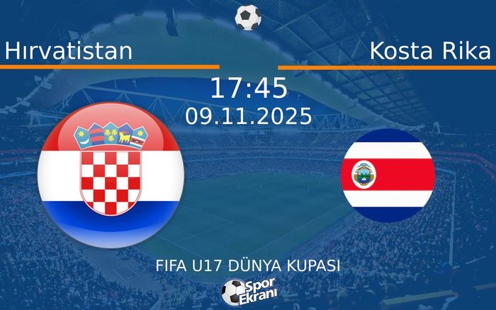 09 Kasım 2025 Hırvatistan vs Kosta Rika maçı Hangi Kanalda Saat Kaçta Yayınlanacak?