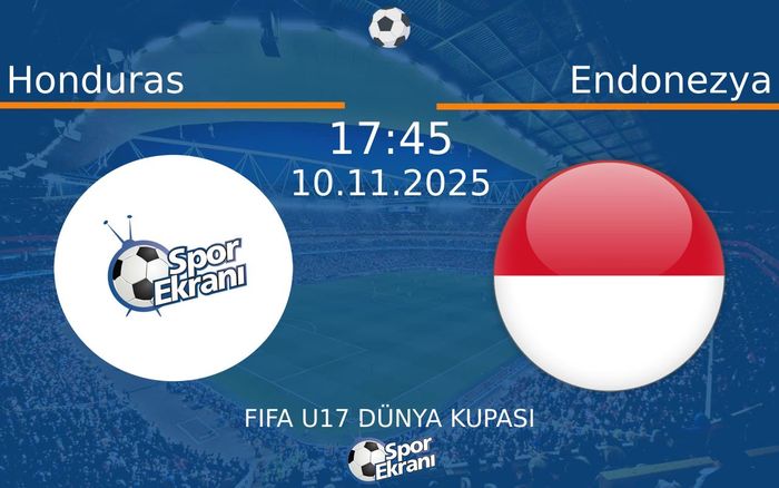 10 Kasım 2025 Honduras vs Endonezya maçı Hangi Kanalda Saat Kaçta Yayınlanacak?
