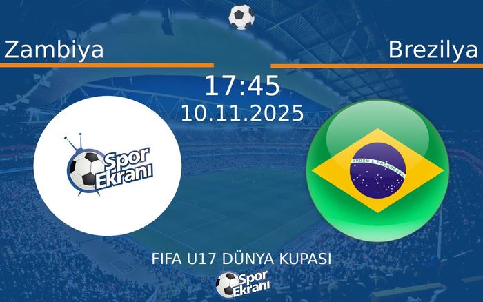 10 Kasım 2025 Zambiya vs Brezilya maçı Hangi Kanalda Saat Kaçta Yayınlanacak? 10 Kasım 2025 Zambiya vs Brezilya maçı Hangi Kanalda Saat Kaçta Yayınlanacak?