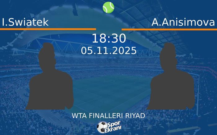 05 Kasım 2025 I.Swiatek vs A.Anisimova maçı Hangi Kanalda Saat Kaçta Yayınlanacak? 05 Kasım 2025 I.Swiatek vs A.Anisimova maçı Hangi Kanalda Saat Kaçta Yayınlanacak?