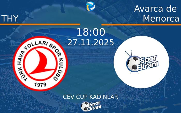 27 Kasım 2025 THY vs Avarca de Menorca maçı Hangi Kanalda Saat Kaçta Yayınlanacak?